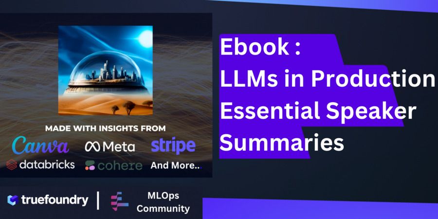 Ebook summarising LLMs in Production conference