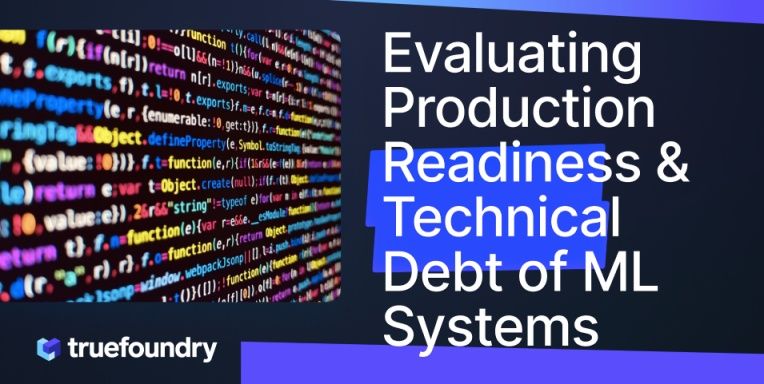 Evaluating Production Readiness and Technical Debt of ML Systems