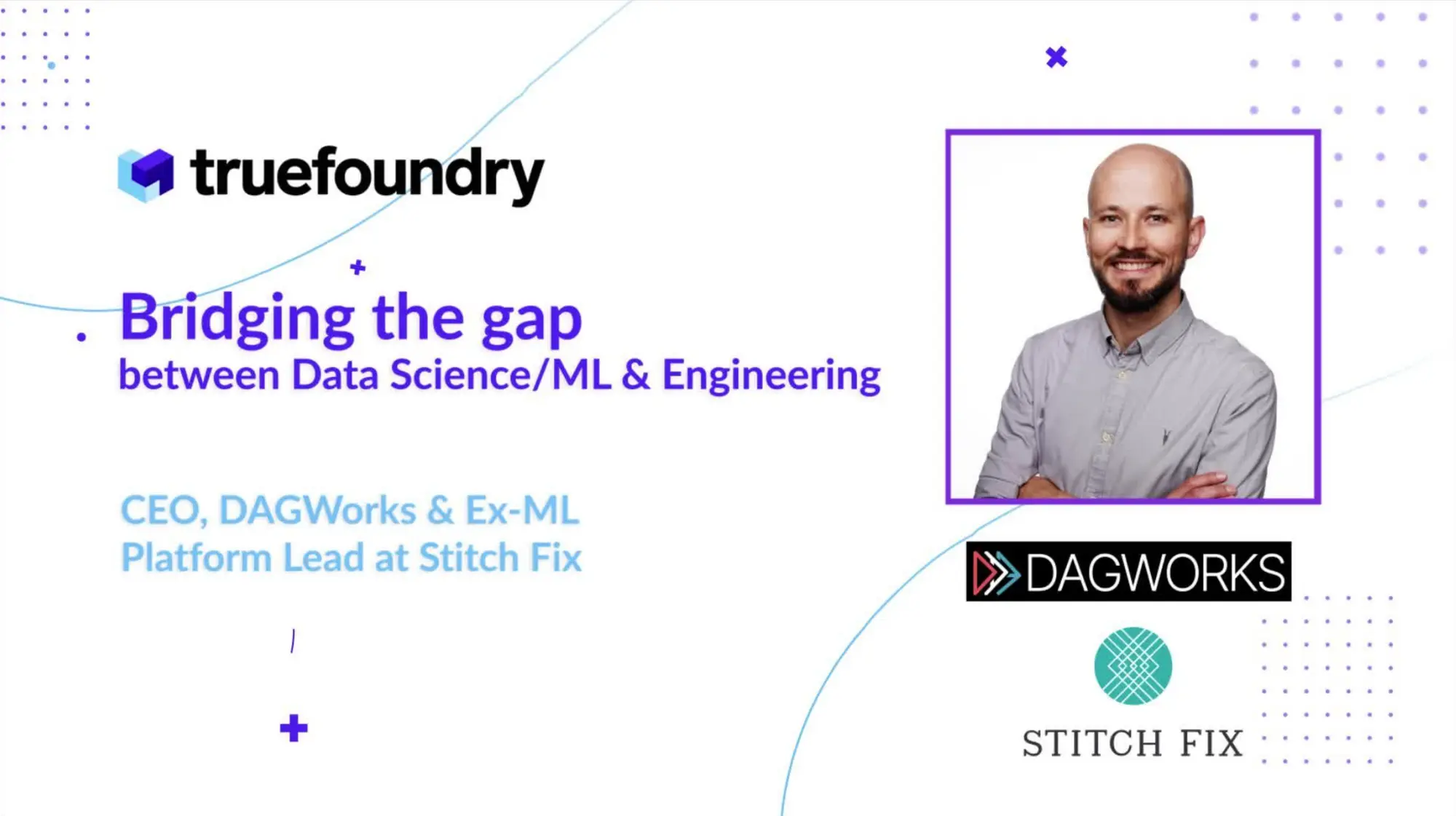 TrueFoundry with CEO of DAGworks and ex ML Lead at Stitch Fix