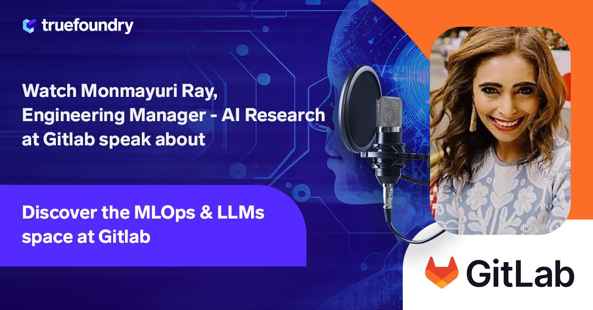 True ML Talks #23 -  MLOps and LLMs Applications @ GitLab