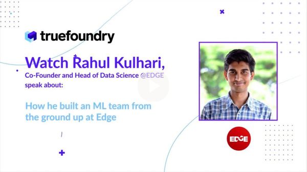 TrueFoundry with Head of Data Science and ML from Edge