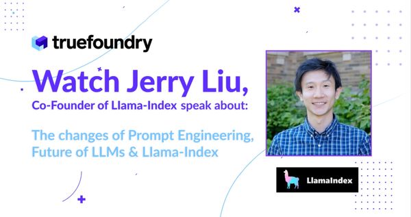 TrueFoundry with Cofounder of LLama-Index