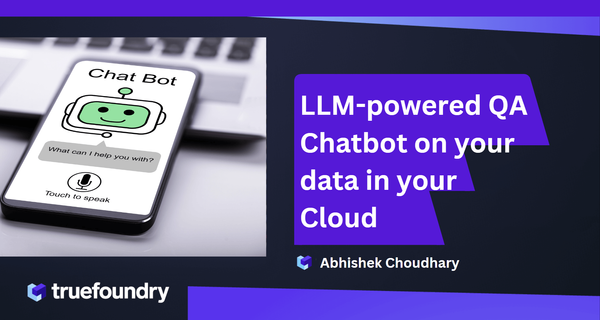 LLM-powered QA Chatbot on your data in your Cloud