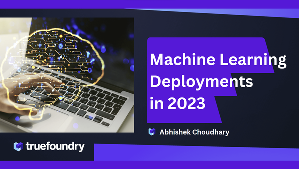 Machine Learning Deployments in 2023